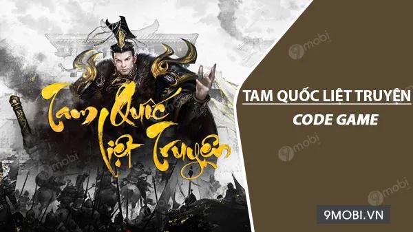 Danh sách Code Tam Quốc Liệt Truyện mới nhất 2024