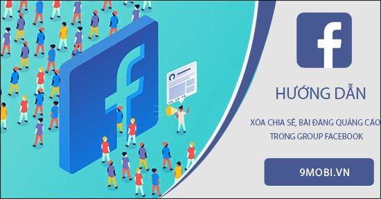 Cách xóa bài đăng quảng cáo trong nhóm Facebook