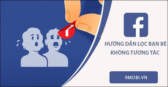 Hướng dẫn lọc bạn bè trên Facebook bằng điện thoại đơn giản