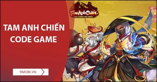 Mã quà tặng Tam Anh Chiến