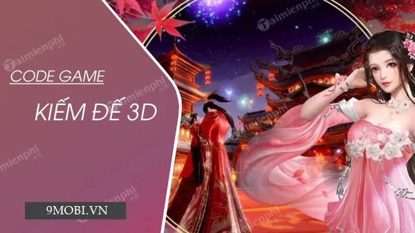 Mã game Kiếm Đế 3D