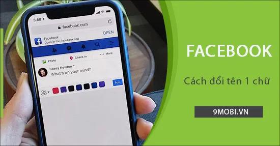 Hướng dẫn đổi tên Facebook thành một ký tự duy nhất trên điện thoại Android và iPhone