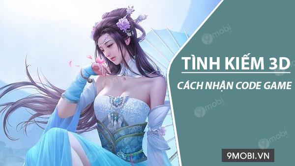 Bí quyết nhận giftcode Tình Kiếm 3D miễn phí trên Funtap