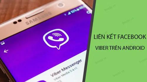 Hướng dẫn kết nối Facebook với Viber trên Android