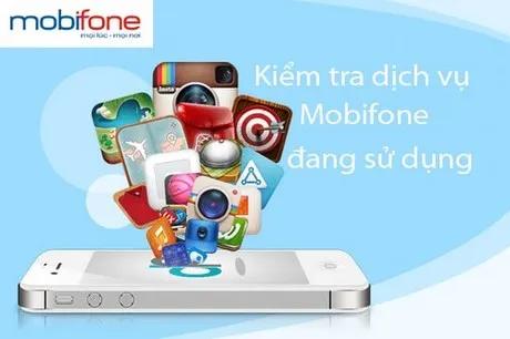 Kiểm tra các dịch vụ Mobifone đang sử dụng: Mobile Internet, Data Facebook và nhiều hơn nữa