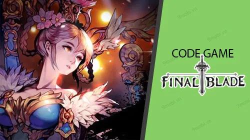 Mã quà tặng game Final Blade