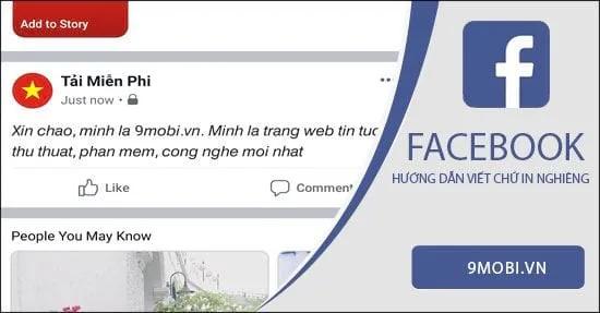Hướng dẫn viết chữ in nghiêng, in đậm và gạch ngang trên Facebook