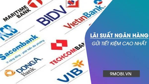 Các ngân hàng có lãi suất tiết kiệm cao nhất hiện nay
