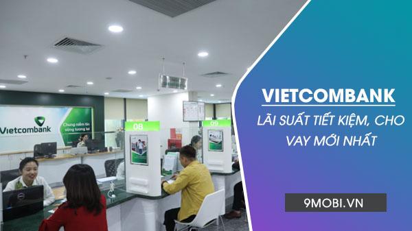 Cập nhật bảng lãi suất Vietcombank 2022 mới nhất hiện nay