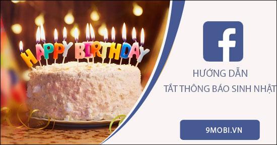 Hướng dẫn chi tiết cách tắt thông báo sinh nhật trên Facebook cho điện thoại Android