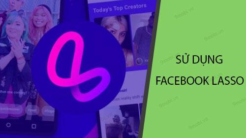 Hướng dẫn sử dụng Lasso để sáng tạo video ngắn hài hước, thu hút