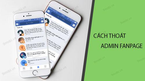 Hướng dẫn rời bỏ quyền quản trị Fanpage Facebook trên điện thoại Android
