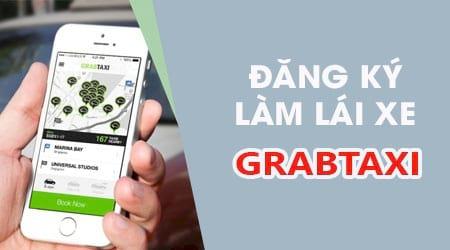 Hướng dẫn đăng ký làm tài xế GrabTaxi