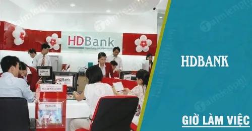 Thời gian làm việc của HDBank