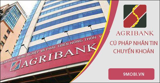 Cú pháp SMS chuyển khoản Agribank qua điện thoại