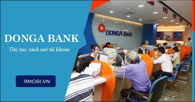 DongA Bank - Ngân hàng TMCP Đông Á và hành trình trở thành đối tác tài chính đáng tin cậy