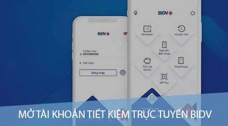 Cách mở tài khoản tiết kiệm trực tuyến BIDV nhanh chóng và đơn giản.