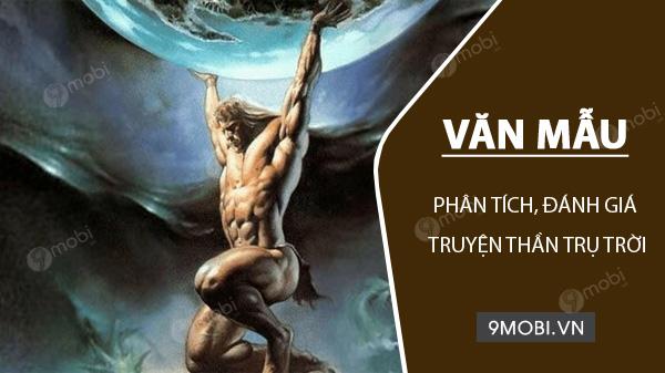 Bài mẫu phân tích và đánh giá sâu sắc truyện thần thoại Thần Trụ trời