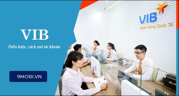 Hướng dẫn mở tài khoản ngân hàng VIB đơn giản, tiện lợi