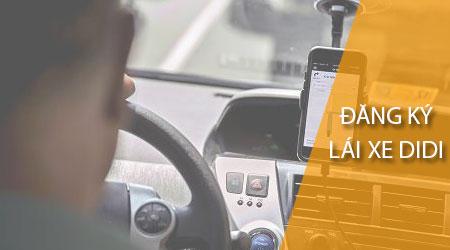 Hướng dẫn chi tiết cách đăng ký lái xe, trở thành tài xế DiDi.