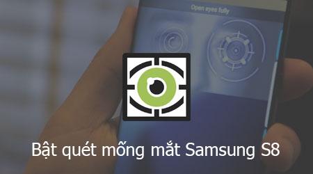 Khám phá cách kích hoạt tính năng quét mống mắt Iris Scanning trên Samsung Galaxy S8