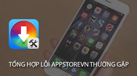 Cẩm nang xử lý: Những lỗi thường gặp trên Appstorevn và giải pháp khắc phục tối ưu