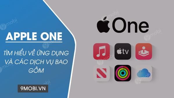 Apple One là gì? Các dịch vụ nào có mặt trong gói này?