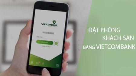 Sử dụng ứng dụng Vietcombank để đặt phòng khách sạn, một giải pháp tiện lợi và nhanh chóng dành cho các chuyến du lịch hoặc công tác của bạn.