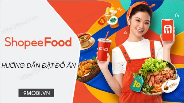 Bí kíp đặt đồ ăn trên ShopeeFood dành cho Android và iOS: Nhanh gọn, tiện lợi chỉ trong tích tắc