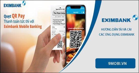 Hướng dẫn cài đặt và tải ứng dụng Eximbank trên điện thoại