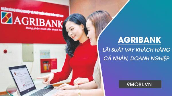 Cập nhật mức lãi suất vay vốn mới nhất tại Ngân hàng Agribank