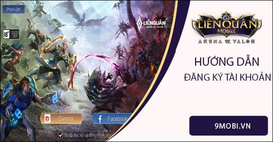 Hướng dẫn tạo tài khoản Liên Quân Mobile, đăng ký nick mới