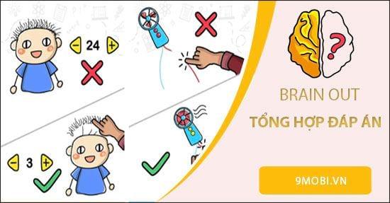 Trọn bộ đáp án Brain Out từ cấp độ 1 đến 100 - Giải mã mọi thử thách