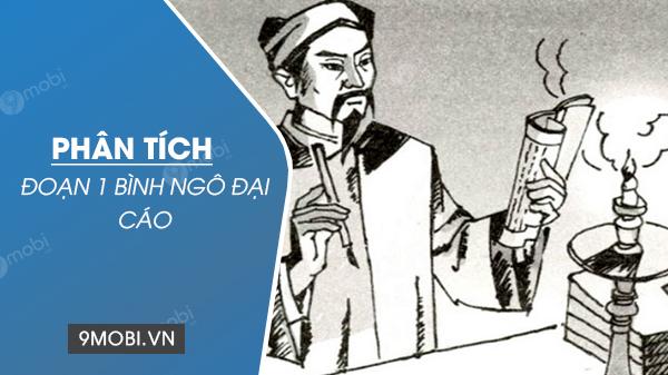 Phân tích đoạn 1 trong tác phẩm Bình Ngô Đại Cáo của Nguyễn Trãi.