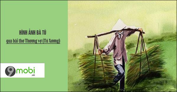 Hình ảnh bà Tú qua bài thơ ‘Thương vợ’ của Tú Xương, một bức tranh sinh động và xúc động về hình ảnh người vợ hiền, tần tảo và đầy hy sinh.