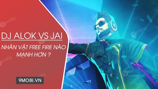 DJ Alok vs Jai: Nhân vật nào vượt trội hơn trong Free Fire?