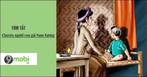 Tóm tắt nội dung 'Chuyện người con gái Nam Xương' – một tác phẩm nổi bật của Nguyễn Dữ, khắc họa hình ảnh người con gái với những bi kịch của cuộc đời, qua đó nêu bật thông điệp về lòng chung thủy và sự hi sinh.
