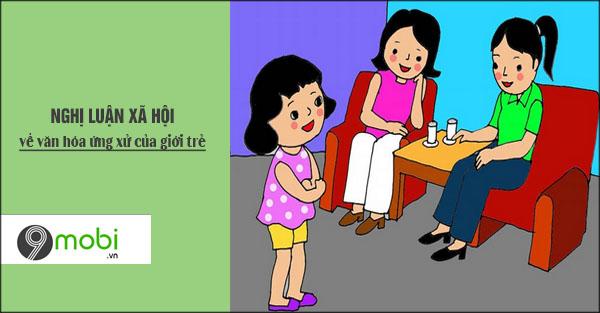 Nghị luận về cách ứng xử của giới trẻ trong xã hội hiện đại
