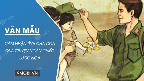 Khám phá tình cha con xúc động trong truyện ngắn Chiếc lược ngà