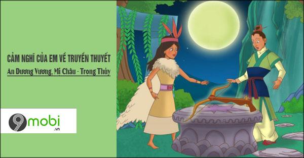 Những suy tư và cảm nhận sâu sắc về truyền thuyết An Dương Vương cùng mối tình bi kịch Mị Châu - Trọng Thủy