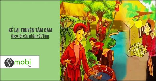 Kể lại câu chuyện Tấm Cám qua lời kể của nhân vật Tấm