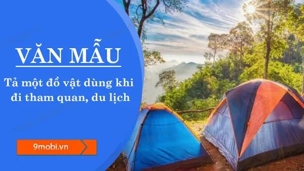 Những đoạn văn mẫu miêu tả đồ vật hữu ích khi du lịch