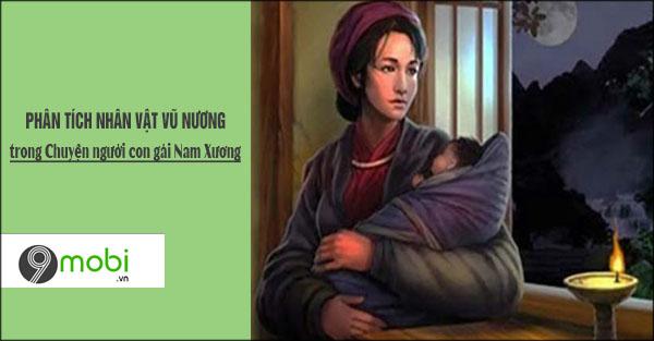 Khám phá hình tượng Vũ Nương qua tác phẩm Chuyện người con gái Nam Xương của Nguyễn Dữ