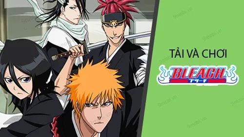 Hướng dẫn chi tiết cách tải và trải nghiệm BLEACH Mobile 3D