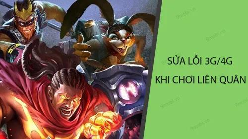 Cách khắc phục lỗi không thể chơi Liên Quân Mobile và LOL khi dùng 3G/4G Viettel