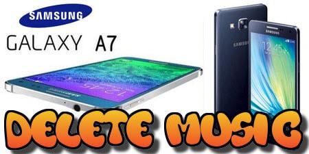 Cách xóa nhạc trên Samsung Galaxy A7 một cách nhanh chóng và an toàn