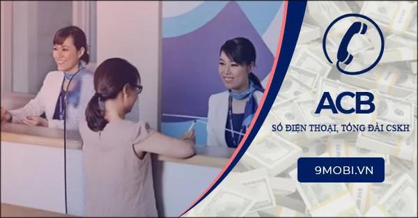 Số điện thoại và tổng đài dịch vụ của ngân hàng ACB