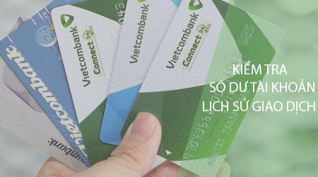 Kiểm tra số dư tài khoản và lịch sử giao dịch trên ứng dụng Vietcombank