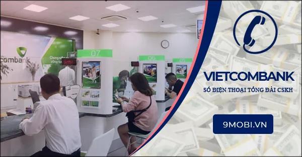 Thông tin số điện thoại và hotline của Vietcombank.