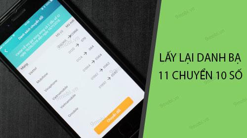 Hướng dẫn phục hồi danh bạ từ 11 số chuyển thành 10 số